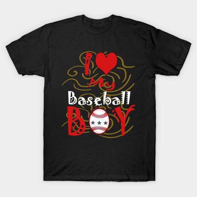 i love my baseball boy T-Shirt by PinkBorn